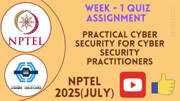 Practical Cyber Security for Cyber Security Practitioners Week 1 Quiz | NPTEL 2025(July) | SWAYAM 25