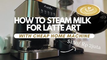 How to Steam Milk for Latte Art with $85 CHEAP Home Machine | Ferratti Ferro fcm 2009b