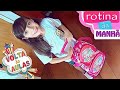 MINHA ROTINA DA MANHÃ - VOLTA ÀS AULAS ★ Hora de acordar,  brincar e se arrumar em dias de semana!