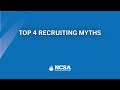 Top 4 Recruiting Myths