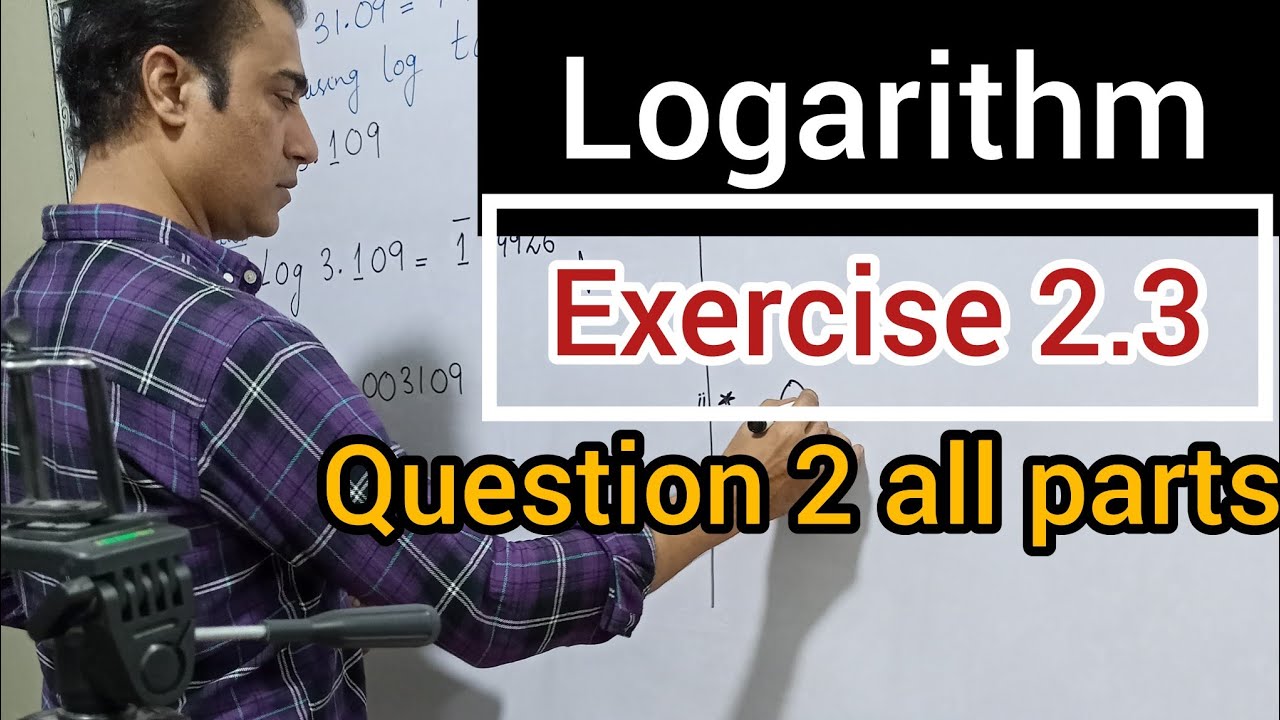 Unit 2 Exercise 2.3 Logarithms class 9 new math book | zeeshan info ...