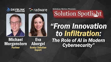 From Innovation to Infiltration: The Role of AI in Modern Cybersecurity | #SolutionSpotlight with