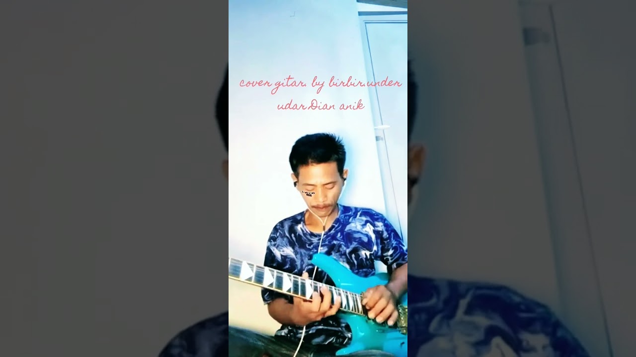 Cover gitar.by birbir.under udar Dian anik