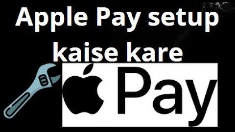 Apple Pay iPhone par kaise setup kare — Complete guide