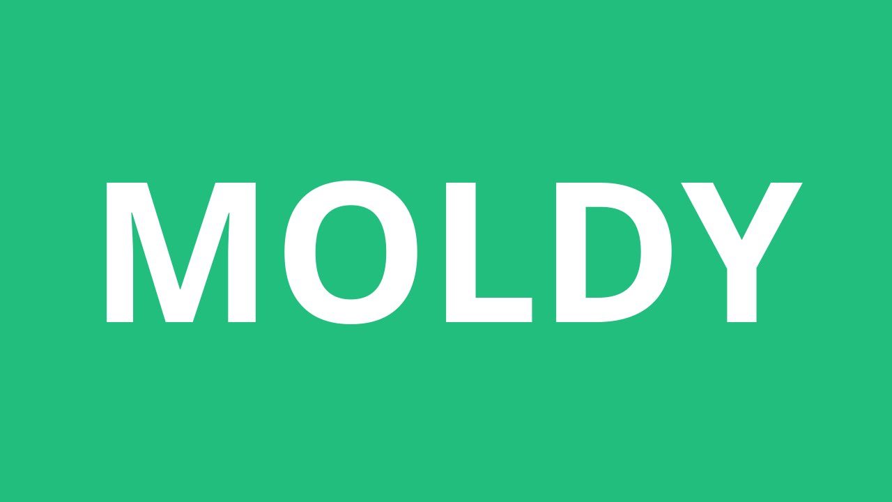 How To Pronounce Moldy - Pronunciation Academy