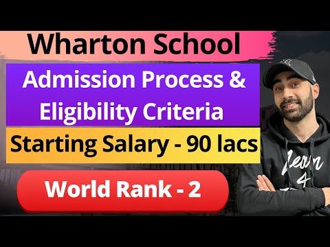 Wharton School - MBA/EMBA [All About MBA, Fees, Eligibility, Average Salary, Batch Profile]