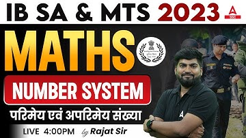 IB Security Assistant & MTS 2023 | IB Maths Classes by Rajat Sir | Number System