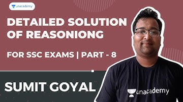 Detailed Solution of  Reasoniong for SSC Exams | Part - 8 | Sumit Goyal | SSC MAESTROS Unacademy