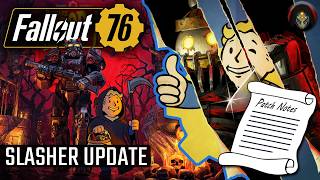 FALLOUT 76 | The Slasher Update Arrives!