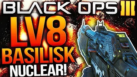 BO3 DLC WEAPON  LV8 BASILISK  NUCLEAR