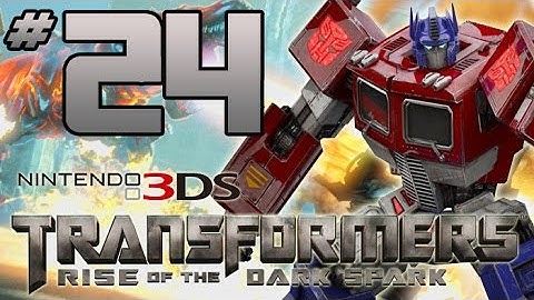 Transformers: Rise of the Dark Spark 3DS Walkthrough - PART 24 - I