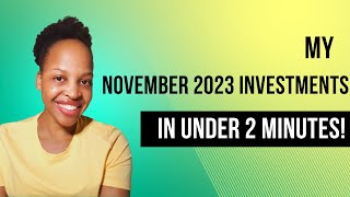 My November 2023 investments in under 2 minutes!