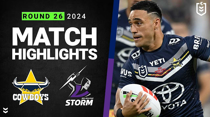NRL 2024 | Cowboys v Storm | Match Highlights
