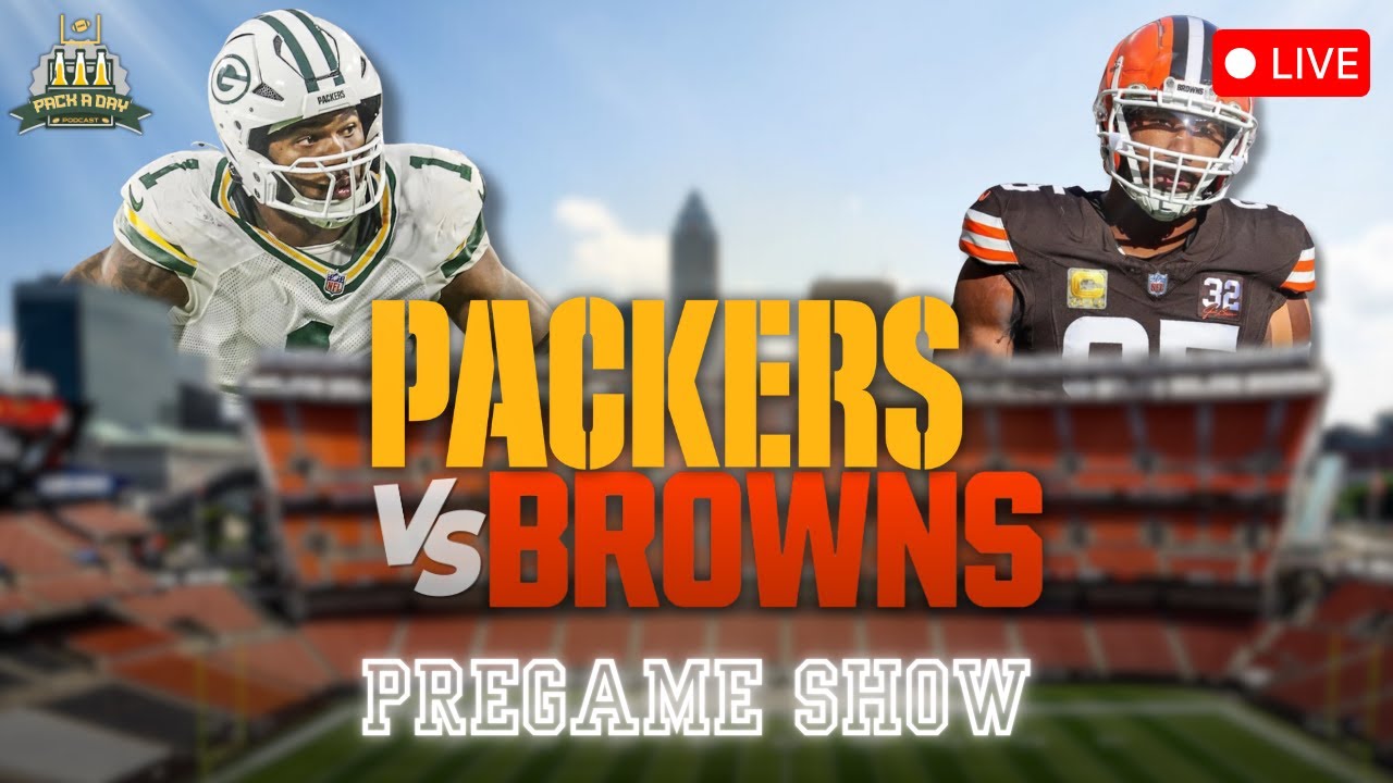 Packers/Browns LIVE Pregame Show!!!