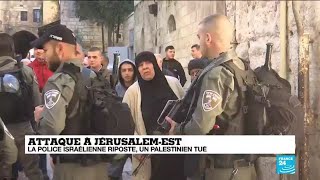 Attaque à Jérusalem-est : la police israélienne riposte, un palestinien abattu