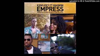 King Joey ft Magnom - Empress