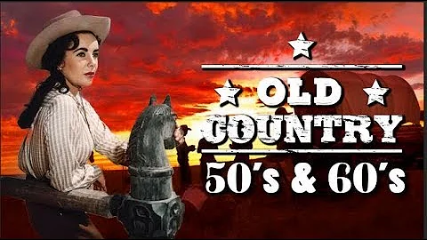 Best Old Country Songs Of 50s 60s - Top 100 Classic Country Music Of 50s 60s Hits Playlist 2019