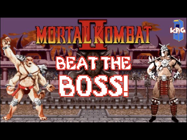 How to Beat Kintaro and Shao Kahn in MK:II (MK:AK)