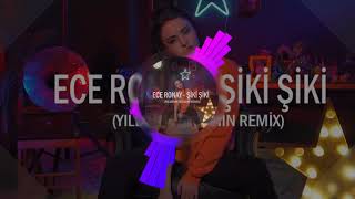 Ece Ronay - Şiki Şiki (Yıldırım Erşahin Remix) Resimi