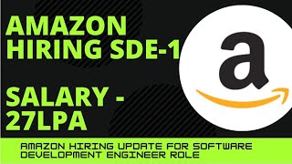 Amazon Offcampus Drive for SDE-1 | Amazon Software Development Engineer 1 | Salary 27 LPA