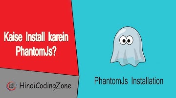 How to Install PhantomJs - Web automation using Phantomjs Tutorial #2