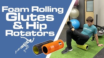 Foam Rolling Glutes And Hip Rotators