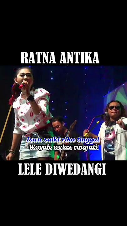 Lele Diwedangi #ratnaantika#shorts #story #campursari #storywa #music #musik #dangdut #dangdutkoplo