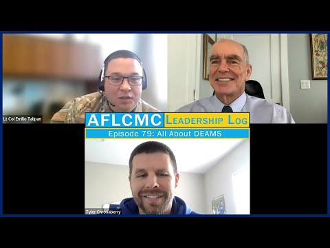 AFLCMC Leadership Log Episode 79: All about DEAMS