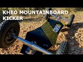 Kheo mountainbaord  kicker