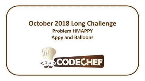 CodeChef October Long Challenge - Appy and Balloons (HMAPPY)