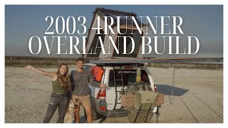 OUR 2003 TOYOTA 4RUNNER OVERLAND BUILD | 2 PEOPLE & A DOG