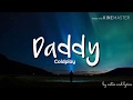 Coldplay - Daddy (Lyrics)