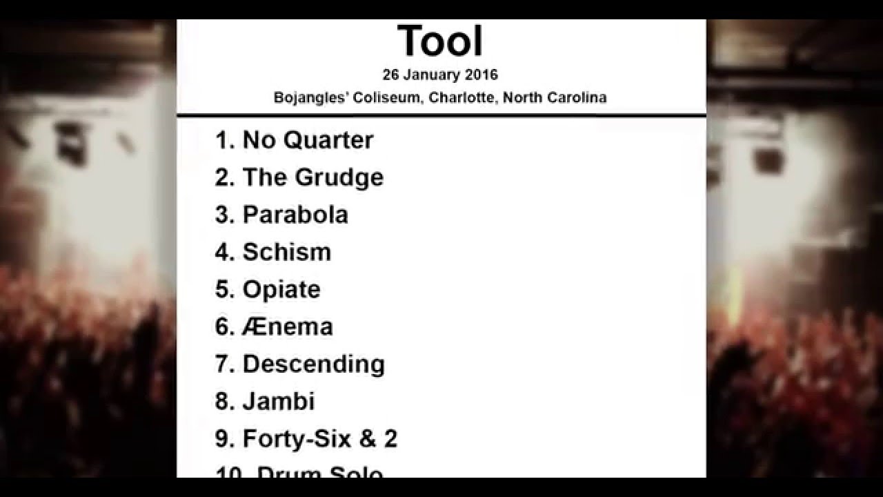 Tool Setlist Bojangles’ Coliseum Charlotte 26 January, 2016 YouTube