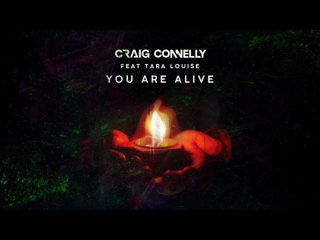 Craig Connelly feat. Tara Louise - You Are Alive (Extended Mix) class=