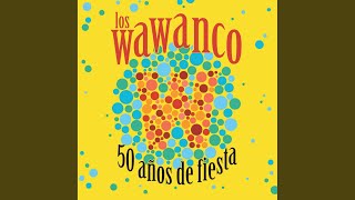 Video thumbnail of "Los Wawancó - El Cuartetazo"