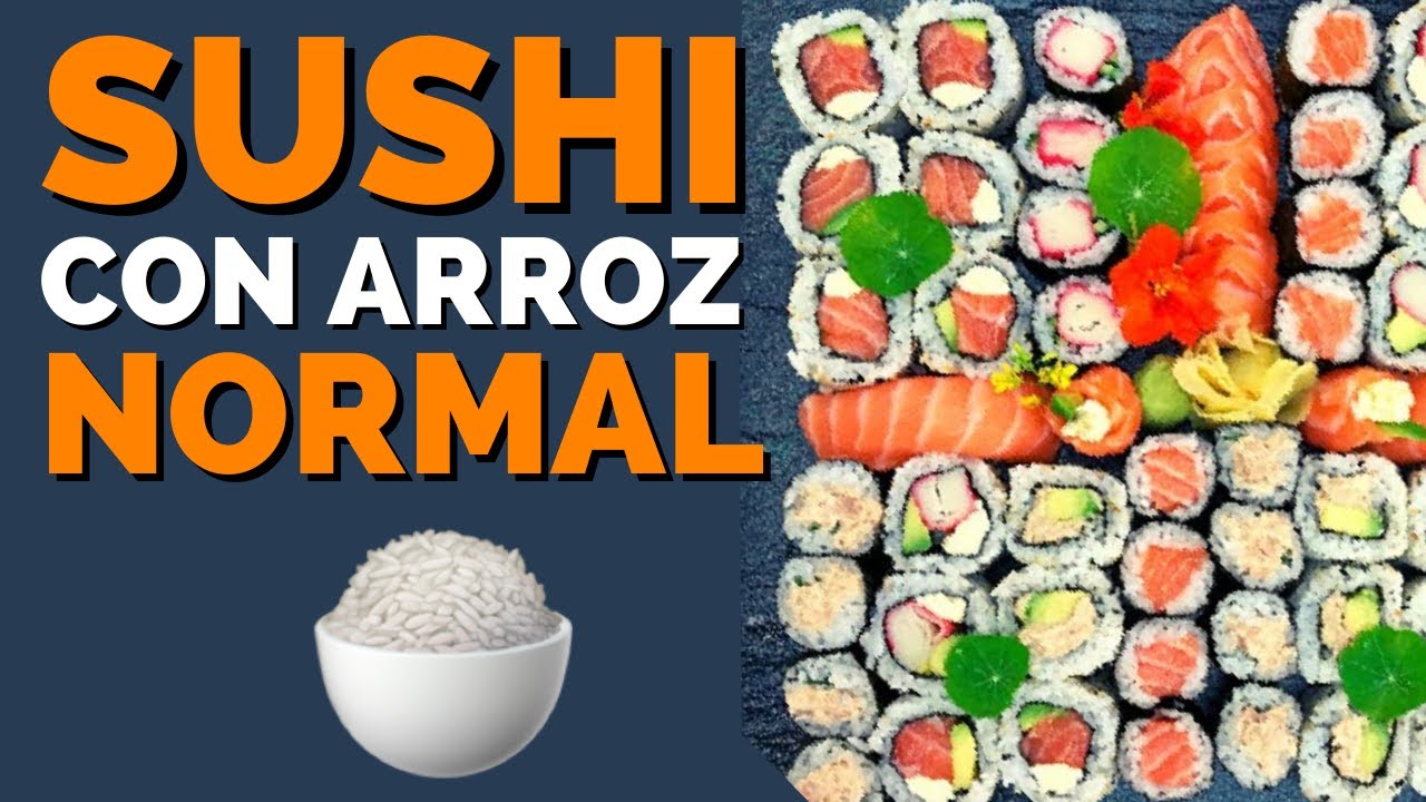 ♦️​ SUSHI con ARROZ NORMAL ♦️​ no falla! #sushi - YouTube