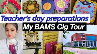 Teachers day ki tayari ?or mere classmates ki rocking performance? || my BAMS Clg tour?‍⚕️ part1