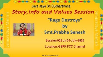 002- "Rage Destroys" -Stories and Value Education- by Smt.Prabha Senesh-04-July-2020