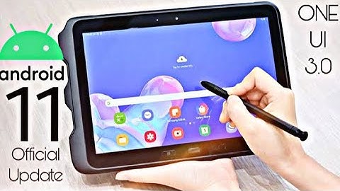 Samsung Galaxy Tab Active Pro Android 11 ONE UI 3.0 Official Update