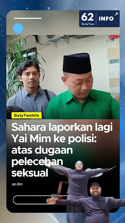 Sahara kembali laporkan Yai Mim ke Polisi