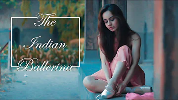 The Indian Ballerina | Ballet Dance Film India