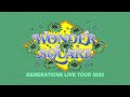 【ツアー解禁】GENERATIONS LIVE TOUR 2022 &quot;WONDER SQUARE&quot; #GENERATIONS #ツアー解禁 #WONDERSQUARE