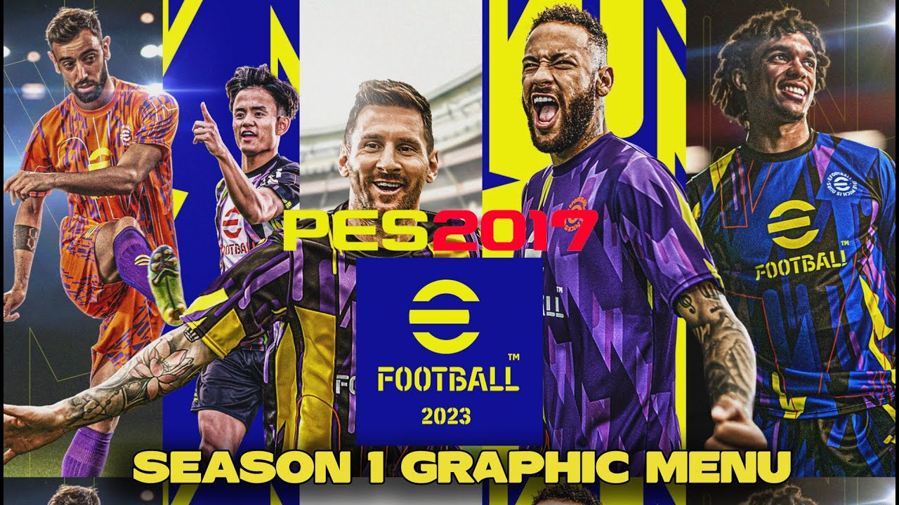 PES 2017 eFOOTBALL 2023 SEASON 1 GRAPHIC MENU - YouTube
