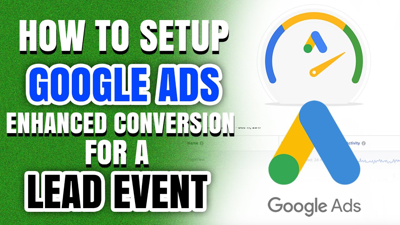How to Setup Enhanced Conversions for the lead event on Google Ads # ...