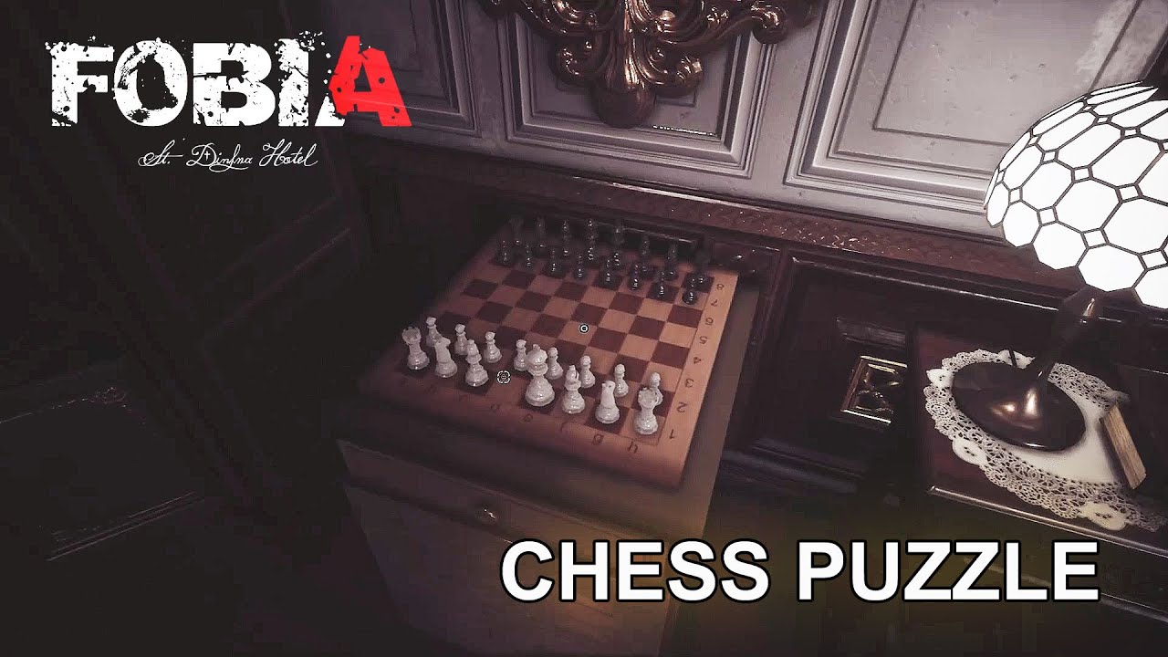 Fobia - St. Dinfna Hotel – Chess Puzzle Solution - Gear 2/3 Location 🏆  Grandmaster Trophy 