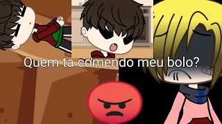 Memequem Comeu Meu Bolo?Gacha Life
