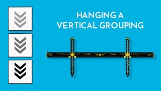 Hang A Vertical Frame Grouping