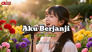 Aku Berjanji - Fabio Asher | Cover by Sakura Melody