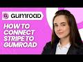 How to Connect Stripe to Gumroad in 2026 (Step-by-Step Tutorial)