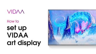 How To Set Up Vidaa Art Display  Vidaa